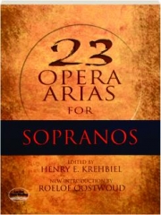 23 OPERA ARIAS FOR SOPRANOS