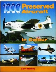 1000 PRESERVED AIRCRAFT IN COLOUR