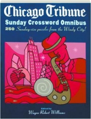 <I>CHICAGO TRIBUNE</I> SUNDAY CROSSWORD OMNIBUS