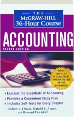 ACCOUNTING, FOURTH EDITION: The McGraw-Hill 36-Hour Course