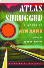 ATLAS SHRUGGED, CENTENNIAL EDITION