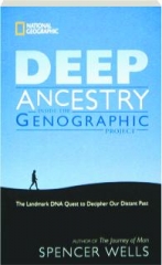 DEEP ANCESTRY: Inside the Genographic Project