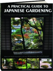 A PRACTICAL GUIDE TO JAPANESE GARDENING
