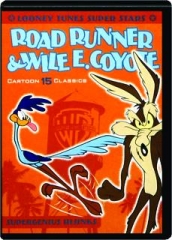 ROAD RUNNER & WILE E. COYOTE