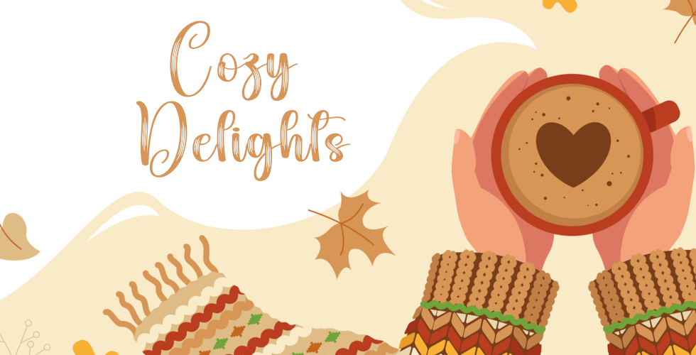 Cozy Delights