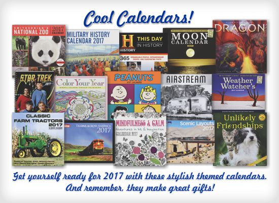 Cool Calendars! Get yourself ready for 2017 with these stylish themed calendars.  And remember, they make great gifts!