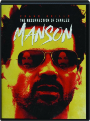 THE RESURRECTION OF CHARLES MANSON