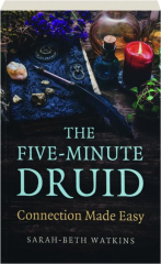 THE FIVE-MINUTE DRUID: Connection Made Easy