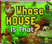 WHOSE HOUSE IS THAT?