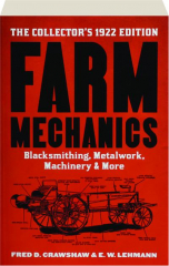 FARM MECHANICS: The Collector's 1922 Edition