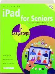 IPAD FOR SENIORS IN EASY STEPS, 13TH EDITION