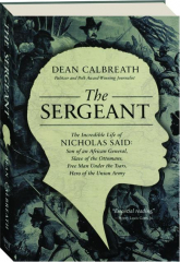 THE SERGEANT: The Incredible Life of Nicholas Said