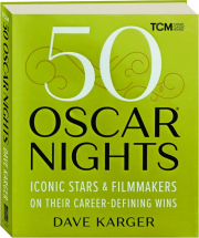 50 OSCAR NIGHTS: Iconic Stars & Filmmakers on Their Career-Defining Wins