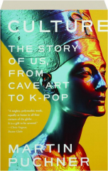 CULTURE: The Story of Us, from Cave Art to K-Pop