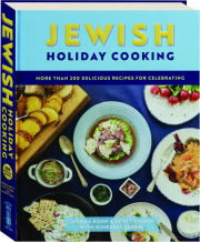 JEWISH HOLIDAY COOKING: More Than 200 Delicious Recipes for Celebrating
