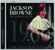 JACKSON BROWNE: The Shape of a Heart