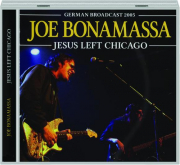 JOE BONAMASSA: Jesus Left Chicago