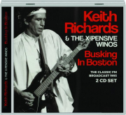 KEITH RICHARDS & THE X-PENSIVE WINOS: Busking in Boston