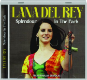 LANA DEL REY: Splendour in the Park