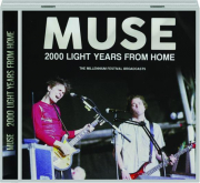 MUSE: 2000 Light Years from Home