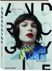 ANDROGYNE: Fashion + Gender