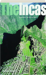 THE INCAS: Lords of the Four Quarters