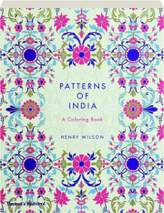 PATTERNS OF INDIA: A Coloring Book