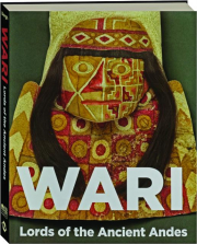 WARI: Lords of the Ancient Andes