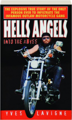 HELLS ANGELS: Into the Abyss