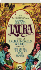 LAURA: The Life of Laura Ingalls Wilder
