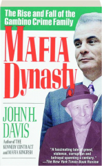 MAFIA DYNASTY: The Rise and Fall of the Gambino Crime Family