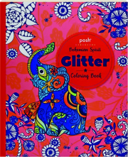 BOHEMIAN SPIRIT: Posh Glitter Coloring Book