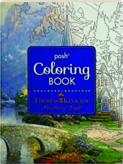 THOMAS KINKADE--PAINTER OF LIGHT: Posh Coloring Book