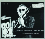 GRAHAM PARKER & THE RUMOUR: Live at Rockpalast 1978 & 1980