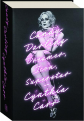 CANDY DARLING: Dreamer, Icon, Superstar