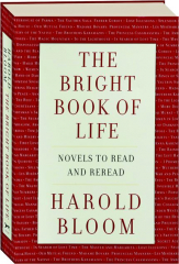 THE BRIGHT BOOK OF LIFE: Novels to Read and Reread
