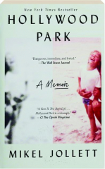 HOLLYWOOD PARK: A Memoir