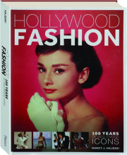 HOLLYWOOD FASHION: 100 Years of Hollywood Icons