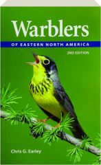 WARBLERS OF EASTERN NORTH AMERICA, 2ND EDITION