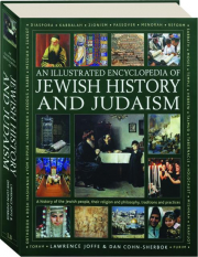 AN ILLUSTRATED ENCYCLOPEDIA OF JEWISH HISTORY AND JUDAISM