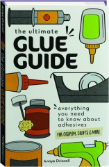 THE ULTIMATE GLUE GUIDE: Everything You Need to Know About Adhesives for Cosplay, Crafts & More