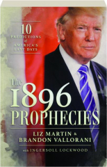 THE 1896 PROPHECIES: 10 Predictions of America's Last Days