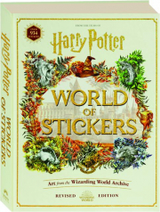 HARRY POTTER WORLD OF STICKERS, REVISED EDITION: Art from the Wizarding World Archive