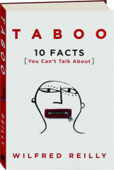 TABOO: 10 Facts You Can't Talk About