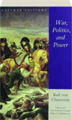 WAR, POLITICS, AND POWER