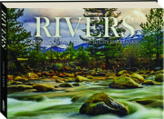 RIVERS: From Mountain Streams to City Riverbanks