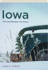 IOWA: The Land Between Two Rivers