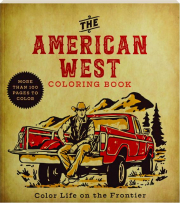 THE AMERICAN WEST COLORING BOOK