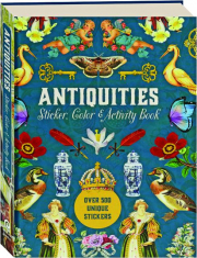 ANTIQUITIES STICKER, COLOR & ACTIVITY BOOK