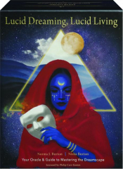 LUCID DREAMING, LUCID LIVING: Your Oracle & Guide to Mastering the Dreamscape